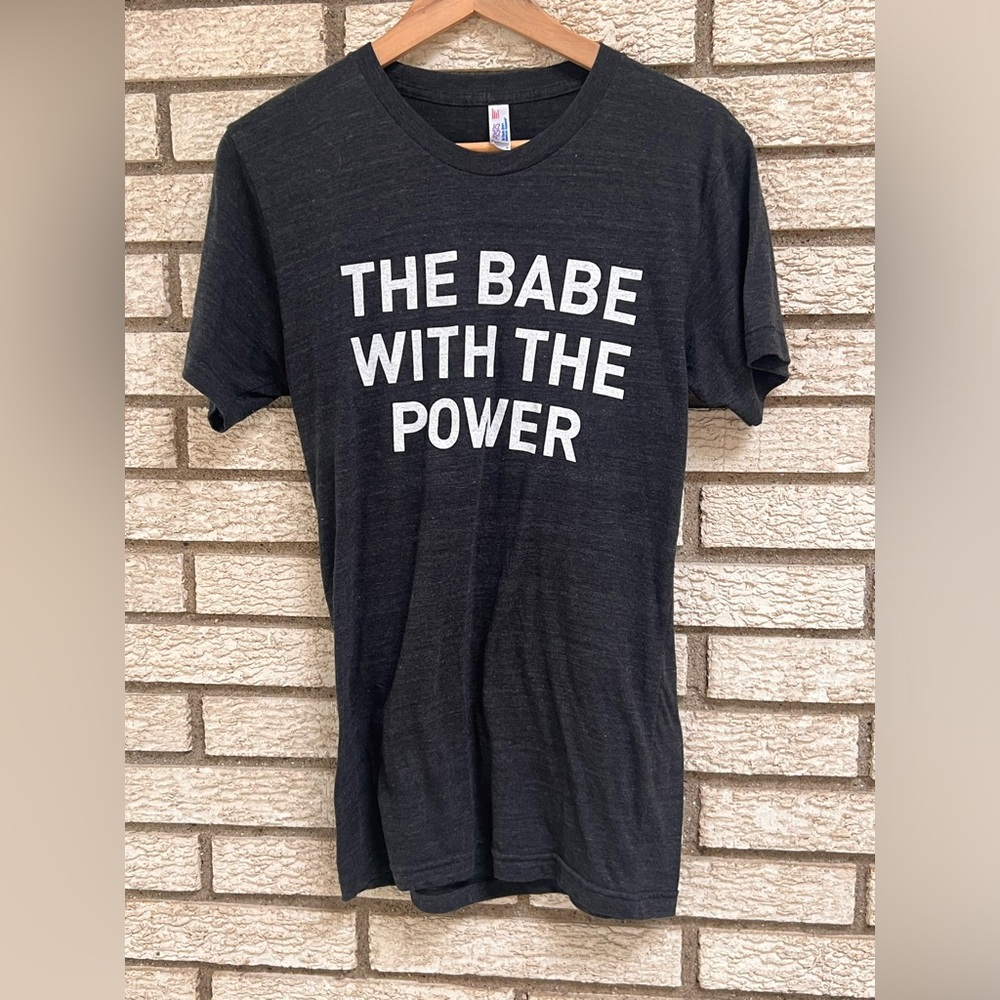The Babe With the Power Tshirt small